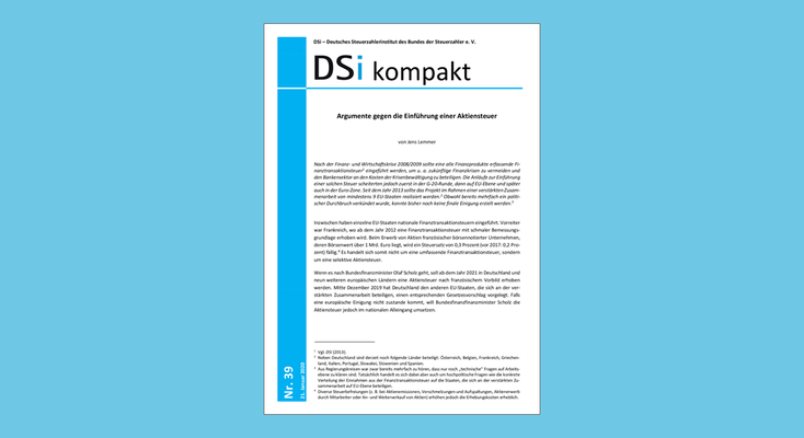 DSi kompakt Nr. 39 - Argumente gegen die Einführung einer Aktiensteuer DSi kompakt Nr. 39 - Argumente gegen die Einführung einer Aktiensteuer