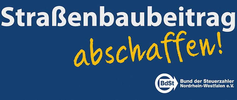 Straßenbaubeitrag abschaffen und Bürokratie vermeiden Straßenbaubeitrag abschaffen und Bürokratie vermeiden