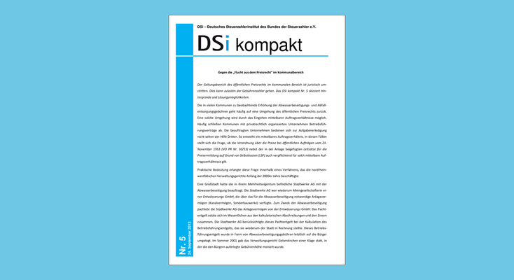 DSi kompakt Nr. 5 - Gegen die „Flucht aus dem Preisrecht“ im Kommunalbereich DSi kompakt Nr. 5 - Gegen die „Flucht aus dem Preisrecht“ im Kommunalbereich