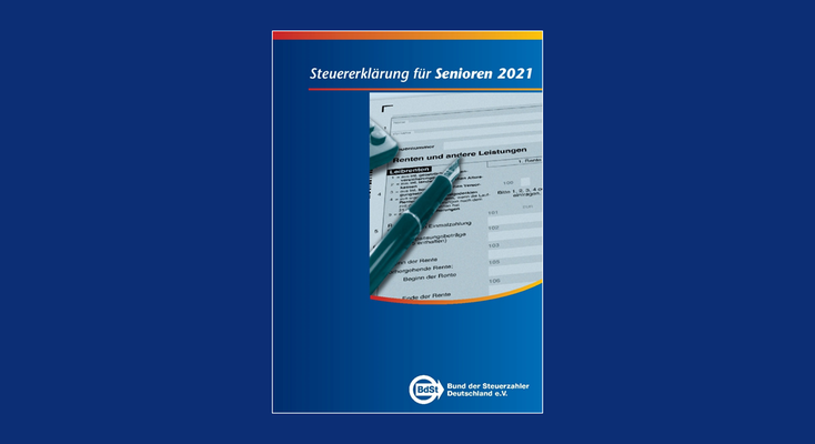 Steuererklärung für Senioren 2021 Steuererklärung für Senioren 2021