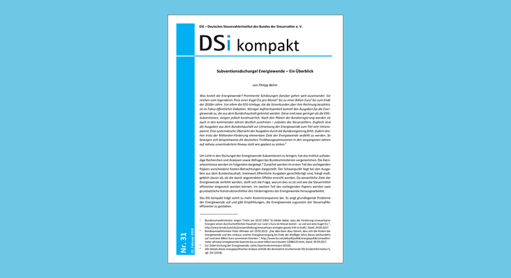 DSi kompakt Nr. 31 - Subventionsdschungel Energiewende – Ein Überblick DSi kompakt Nr. 31 - Subventionsdschungel Energiewende – Ein Überblick