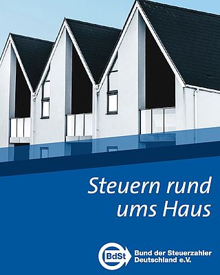 Investieren in Betongold: Steuern rund ums Haus Investieren in Betongold: Steuern rund ums Haus
