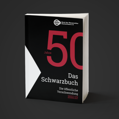 50 Jahre Schwarzbuch - Das ist die öffentliche Verschwendung 2022/23! 50 Jahre Schwarzbuch - Das ist die öffentliche Verschwendung 2022/23!