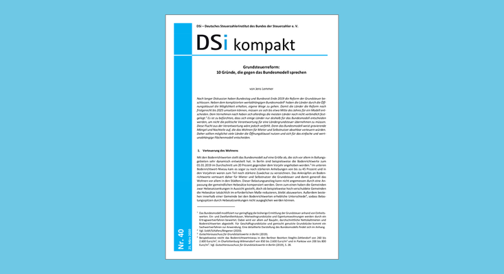 DSi kompakt Nr. 40 - Grundsteuerreform: 10 Gründe, die gegen das Bundesmodell sprechen DSi kompakt Nr. 40 - Grundsteuerreform: 10 Gründe, die gegen das Bundesmodell sprechen