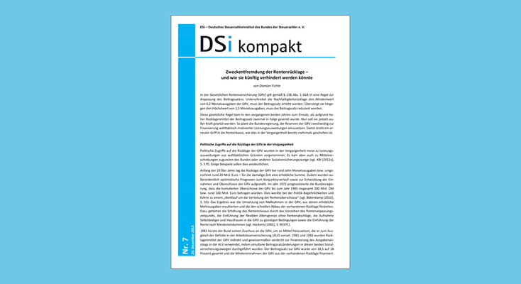 DSi kompakt Nr. 7 - Zweckentfremdung der Rentenrücklage – und wie sie künftig verhindert werden könnte DSi kompakt Nr. 7 - Zweckentfremdung der Rentenrücklage – und wie sie künftig verhindert werden könnte