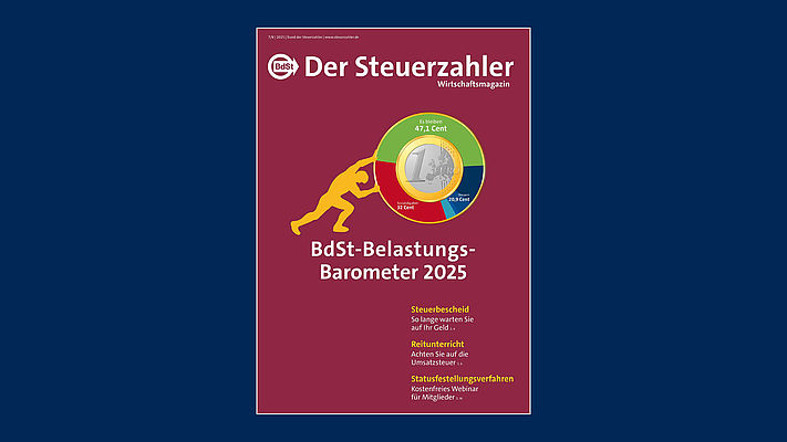 DER STEUERZAHLER Juli/August 2025 DER STEUERZAHLER Juli/August 2025