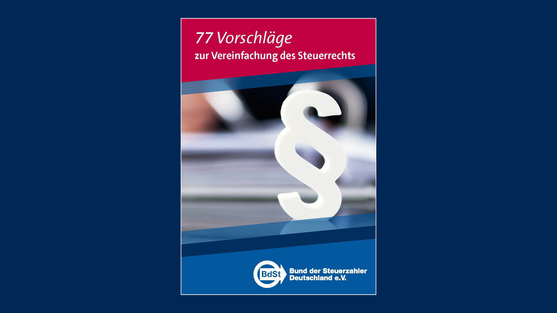 BdSt-Broschüre 77 Vorschläge zur Steuervereinfachung
