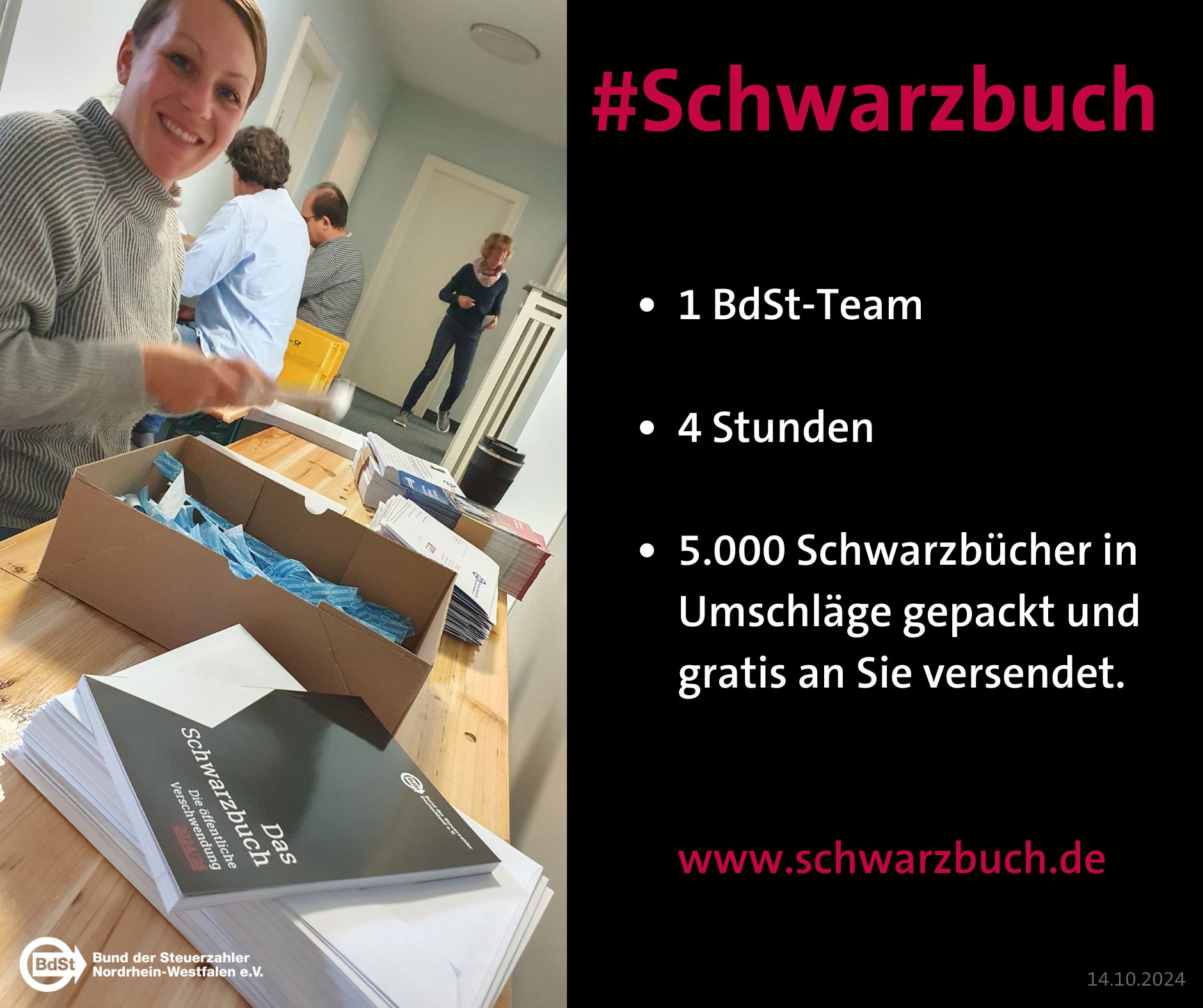 Der erste Schwung Schwarzbücher ist versendet - handgepackt beim BdSt in Düsseldorf.